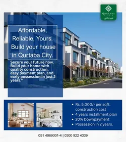 Home on Easy Installments!Own your home in Qurtaba City with just 20% downpayment and pay the balance in easy 4-year installments.
